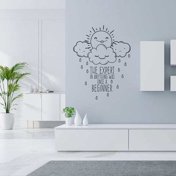 The Expert In Anything Was Once A Beginner Sun Clouds Raining Cute Smiling Clouds Design Vinyl Wall Sticker Wall Art Wall Decal Boys Girls Kids Room Design Bedroom Home Decoration Size (10x8 inch)