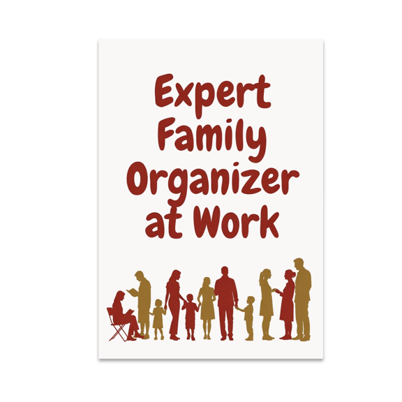Expert Family Organizer at Work - Home Command Center Decor - 13x19 Poster Print