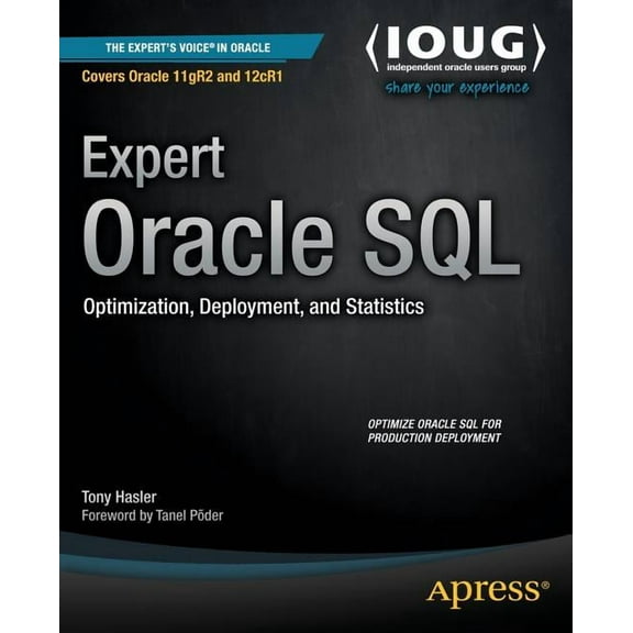 Expert Oracle SQL: Optimization, Deployment, and Statistics, (Paperback)