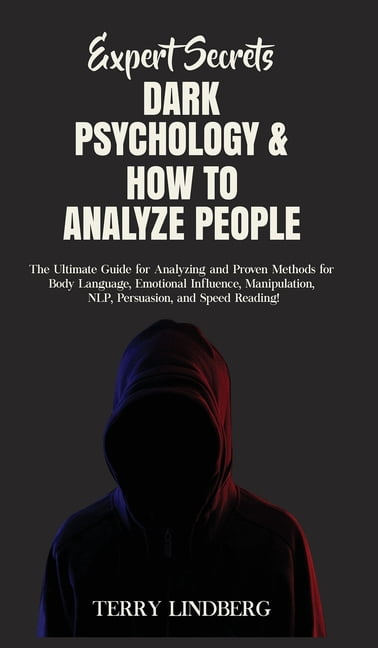 Expert Secrets - Dark Psychology & How to Analyze People: The Ultimate ...