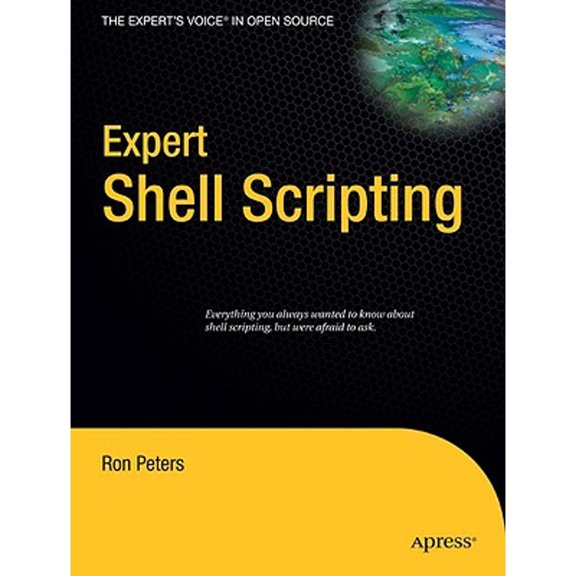 Pre-Owned Expert Shell Scripting (Expert's Voice in Open Source) (Paperback) 143021841X