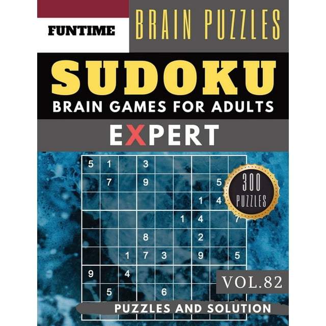 Expert Sudoku Puzzle Books: Expert SUDOKU : 300 SUDOKU extremely hard puzzle books - sudoku hard to extreme difficulty Maths Book Puzzles and Solutions times for Adult and Senior (hard sudoku puzzle books Vol.82) (Series #82) (Paperback)