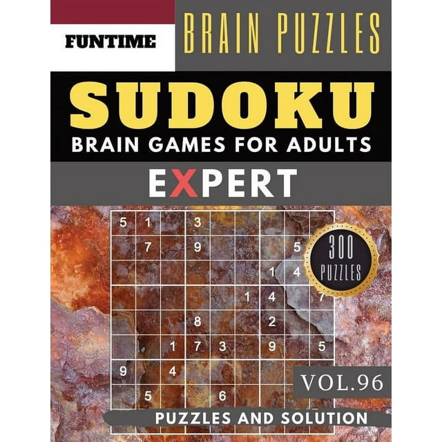 Expert Sudoku Puzzle Books: Expert SUDOKU : 300 SUDOKU extremely hard puzzle books - sudoku hard to extreme difficulty Maths Book Puzzles and Solutions times for Adult and Senior (hard sudoku puzzle books Vol.96) (Series #96) (Paperback)
