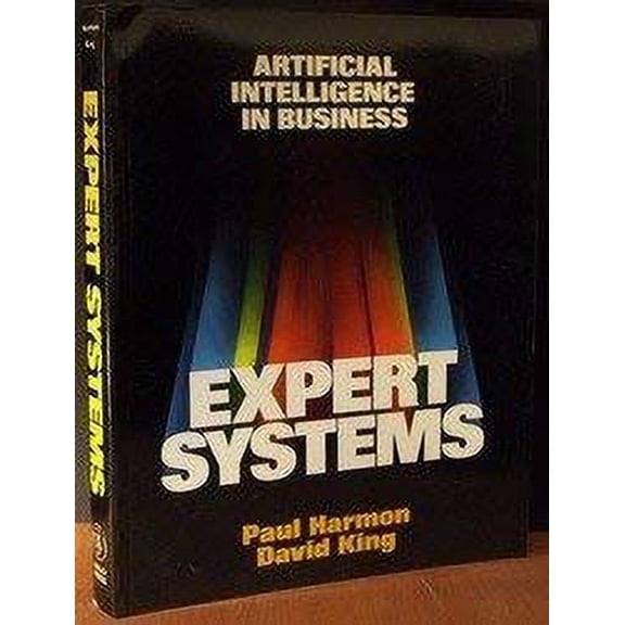Pre-Owned Expert Systems: Artificial Intelligence in Business (Paperback) 0471808245 9780471808244