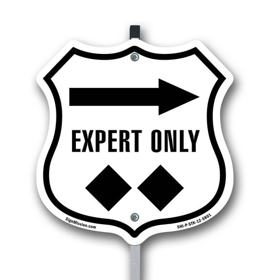 Expert Only Trail Ski Slope Right 12 inch X 12 inch Shield Shaped Rust-Free Aluminum Metal Sign with Aluminum Mounting Stake Weather Resistant Made in the USA