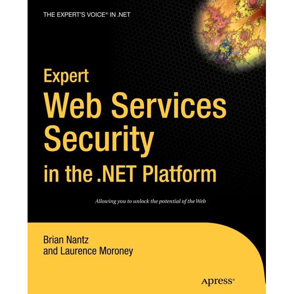 Expert Web Services Security in the .Net Platform, (Paperback)
