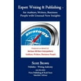 thumbnail image 1 of Expert Writing & Publishing : Teaching Authors, Writers, Business People with Totally New Insights (Paperback), 1 of 1