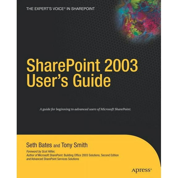 Expert's Voice SharePoint 2003 User's Guide, (Paperback)