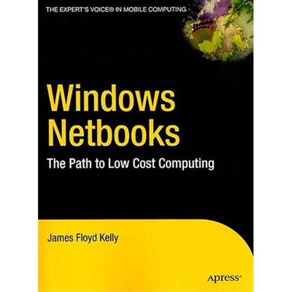 Pre-Owned Expert's Voice Windows NetBooks: The Path to Low-Cost Computing, (Paperback)
