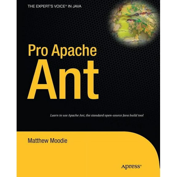 Expert's Voice in Java Pro Apache Ant, (Paperback)