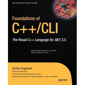 Expert's Voice in .NET Foundations of C++/CLI: The Visual C++ Language for .Net 3.5, (Paperback)