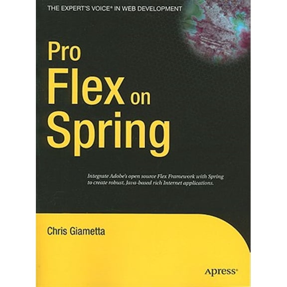 Pre-Owned Expert's Voice in Web Development Pro Flex on Spring, (Paperback)