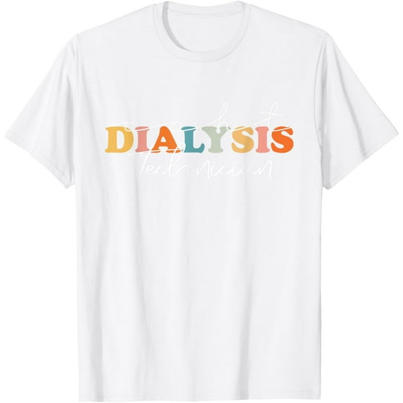 Expert in Dialysis Care: CCHT Dialysis Technician Design T-ShirtMen and women, White T-shirt, size: Extra large