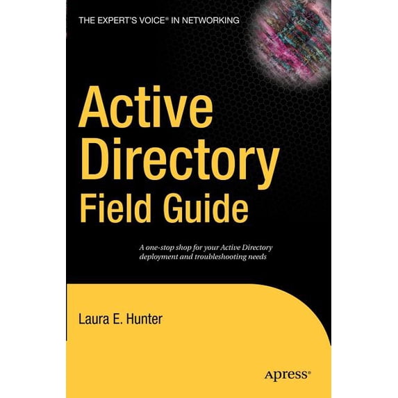 Expert's Voice Active Directory Field Guide, (Paperback)