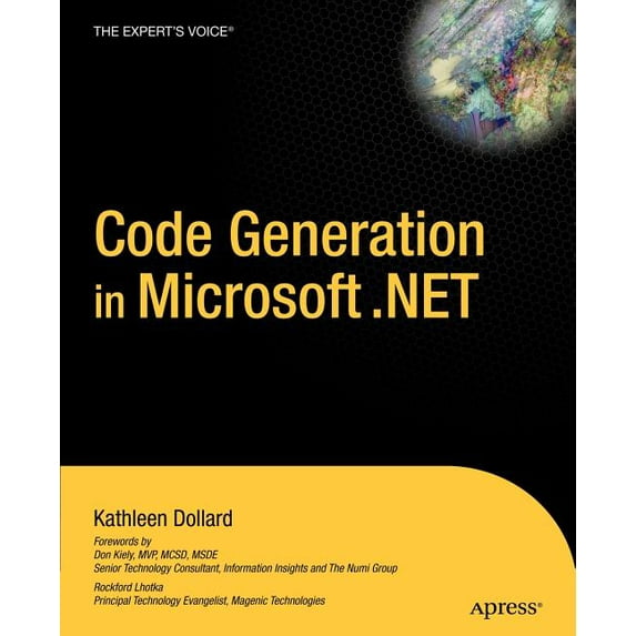 Expert's Voice Books for Professionals b Code Generation in Microsoft .Net, (Paperback)