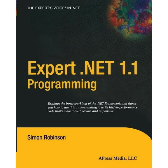 Expert's Voice Expert .Net 1.1 Programming, (Paperback)