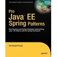 thumbnail image 1 of Expert's Voice in Open Source Pro Java EE Spring Patterns: Best Practices and Design Strategies Implementing Java EE Patterns with the Spring Framewor, (Paperback), 1 of 1