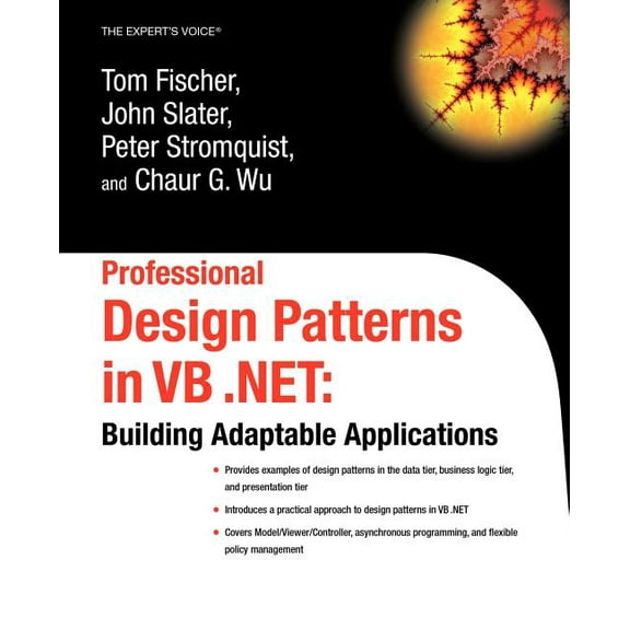 Expert's Voice Professional Design Patterns in VB .Net: Building Adaptable Applications, (Paperback)
