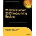 thumbnail image 1 of Expert's Voice: Windows Server 2003 Networking Recipes: A Problem-Solution Approach (Paperback), 1 of 1
