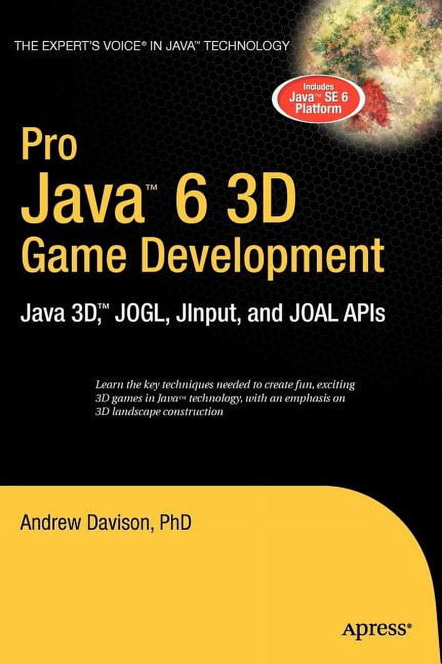 Expert's Voice in Java Pro Java 6 3D Game Development: Java 3d, Jogl ...