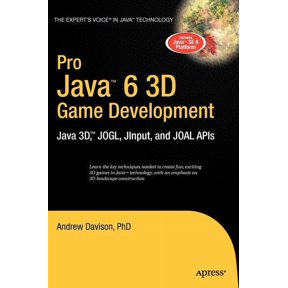 Expert's Voice in Java Pro Java 6 3D Game Development: Java 3d, Jogl, Jinput and Joal APIs, (Hardcover)