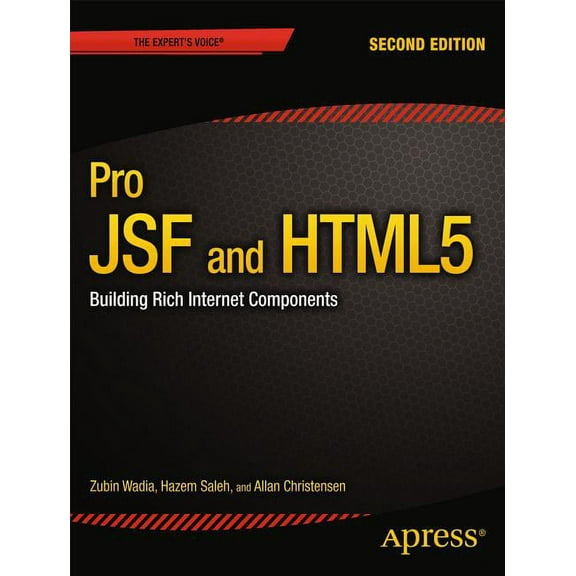 Expert's Voice in Java Pro Jsf and HTML5: Building Rich Internet Components, (Paperback)