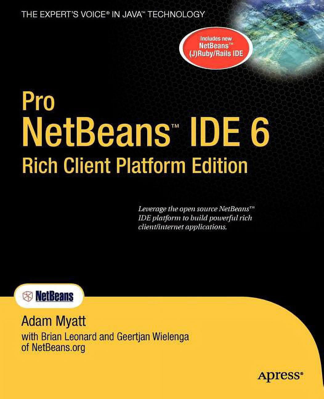 Expert's Voice in Java Pro NetBeans IDE 6 Rich Client Platform Edition ...