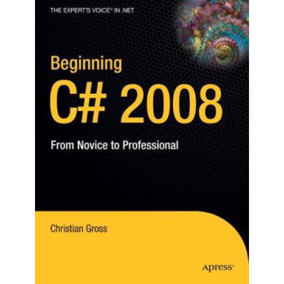 Pre-Owned Beginning C# 2008: From Novice to Professional (Paperback) 1590598695 9781590598696