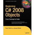 thumbnail image 1 of Expert's Voice in .NET Beginning C# 2008 Objects: From Concept to Code, (Paperback), 1 of 1