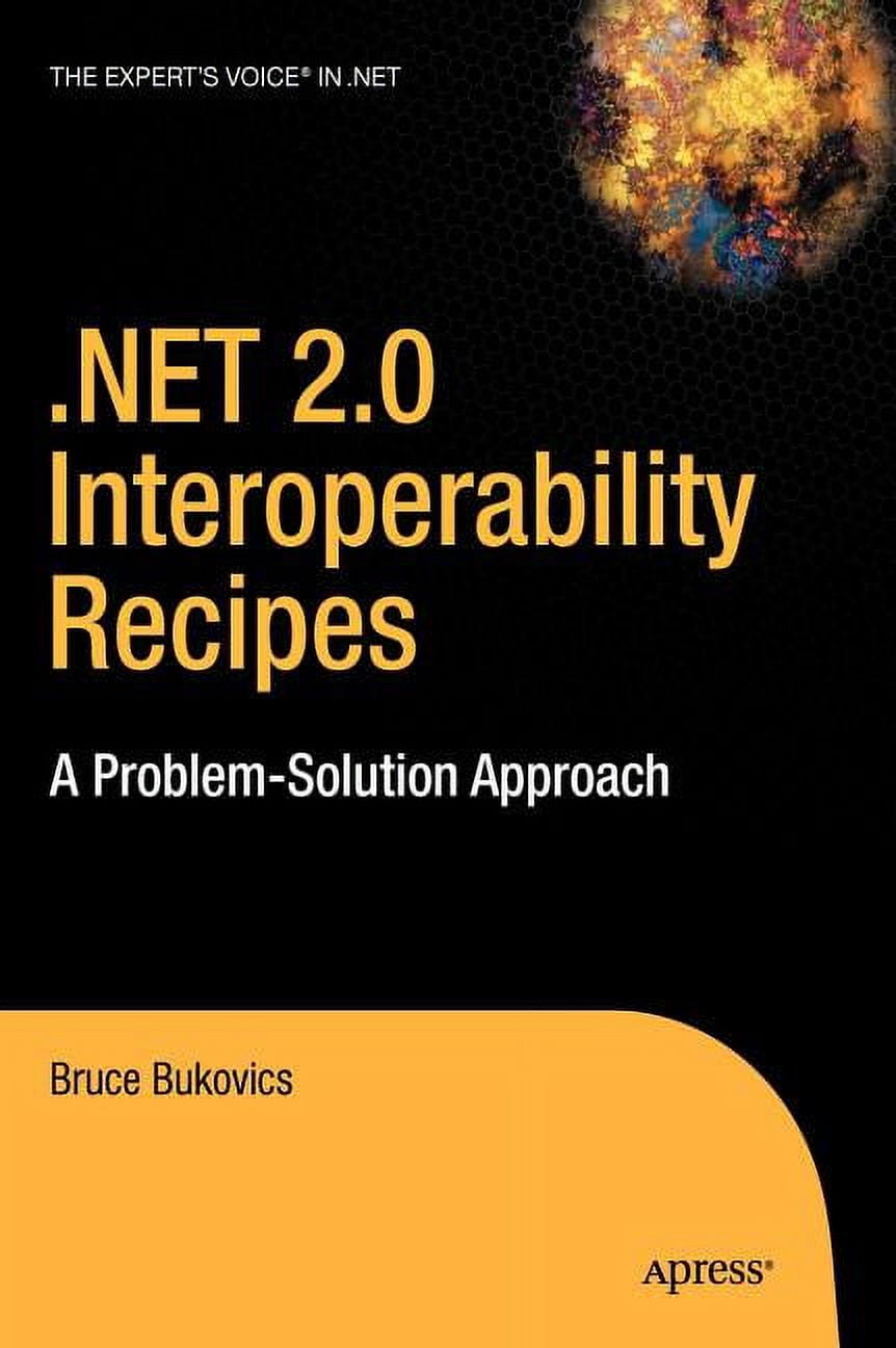 Expert's Voice in .NET .Net 2.0 Interoperability Recipes: A Problem ...
