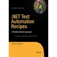 thumbnail image 1 of Expert's Voice in .NET .Net Test Automation Recipes: A Problem-Solution Approach, (Paperback), 1 of 1