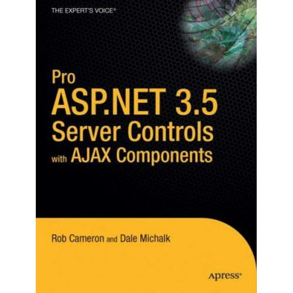 Pre-Owned Pro ASP.NET 3.5 Server Controls and Ajax Components (Paperback) 1590598652 9781590598658