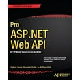 thumbnail image 1 of Pre-Owned Pro ASP.NET Web API: HTTP Web Services in ASP.NET (Paperback) 1430247258 9781430247258, 1 of 1