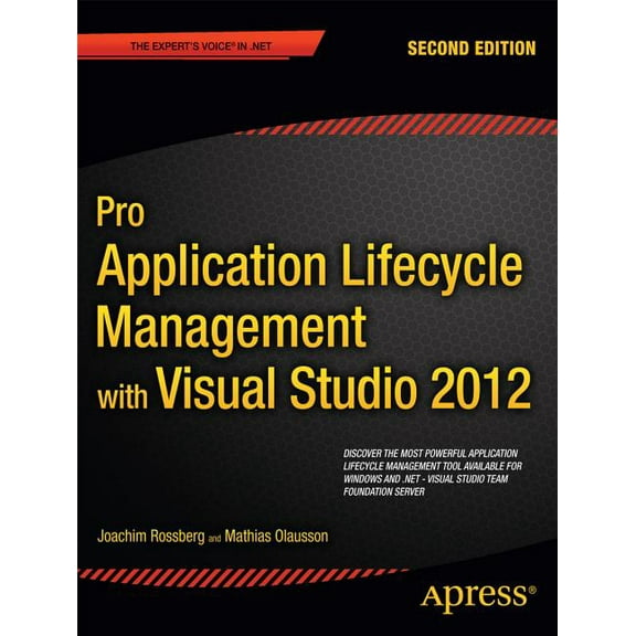 Expert's Voice in .NET Pro Application Lifecycle Management with Visual Studio 2012, (Paperback)