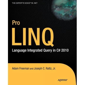 Expert's Voice in .NET Pro Linq: Language Integrated Query in C# 2010, (Paperback)