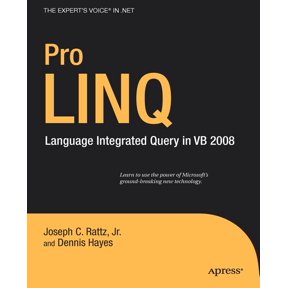 Expert's Voice in .NET Pro Linq in Vb8: Language Integrated Query in VB 2008, (Paperback)