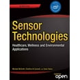thumbnail image 1 of Expert's Voice in Networked Technologies Sensor Technologies: Healthcare, Wellness and Environmental Applications, (Paperback), 1 of 1