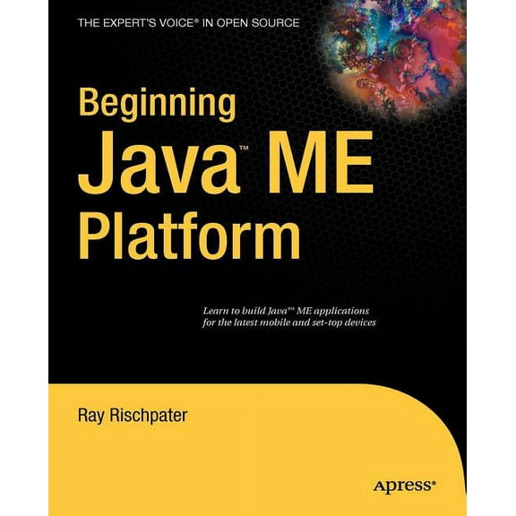 Expert's Voice in Open Source Beginning Java Me Platform, (Paperback)