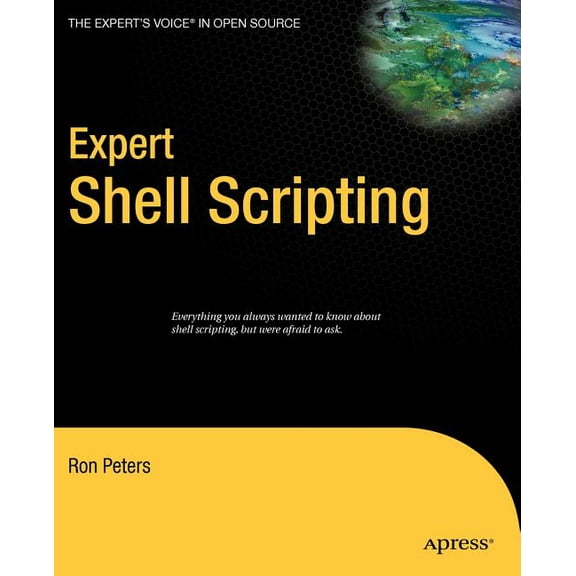 Expert's Voice in Open Source Expert Shell Scripting, (Paperback)