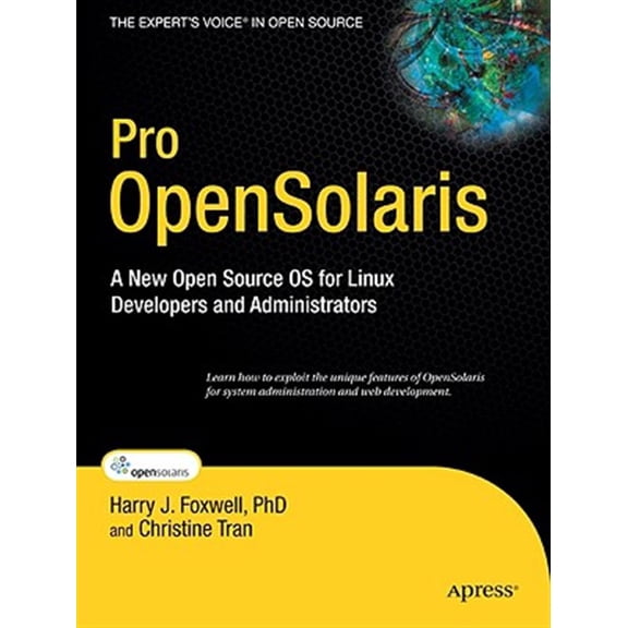 Pre-Owned Expert's Voice in Open Source: Pro Opensolaris: A New Open Source OS for Linux Developers and Administrators (Paperback)