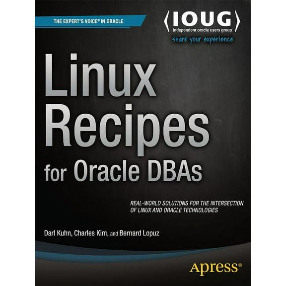 Expert's Voice in Oracle Linux Recipes for Oracle DBAs, (Paperback)