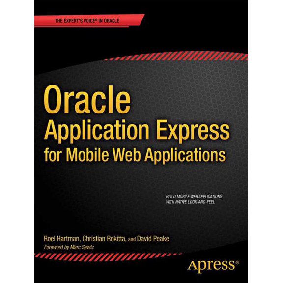 Expert's Voice in Oracle Oracle Application Express for Mobile Web Applications, (Paperback)