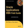 thumbnail image 1 of Expert's Voice in Oracle Oracle Applications DBA Field Guide, (Paperback), 1 of 1