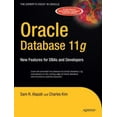 thumbnail image 1 of Pre-Owned Expert's Voice in Oracle: Oracle Database 11g: New Features for Dbas and Developers (Paperback), 1 of 1