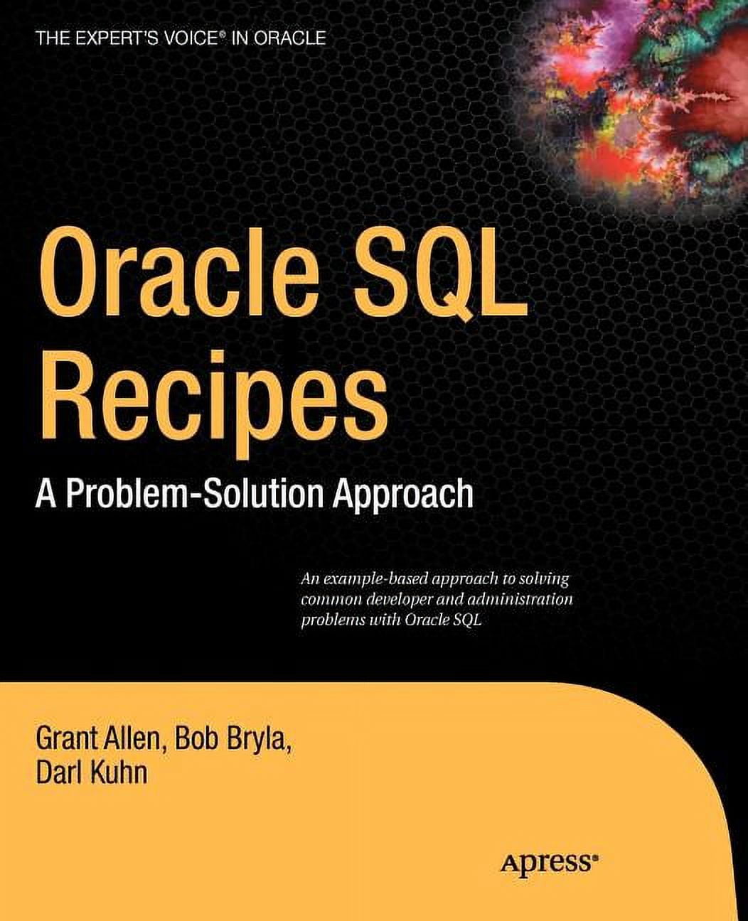 Expert's Voice in Oracle Oracle SQL Recipes: A Problem-Solution Approach, (Paperback)