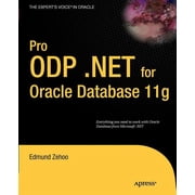 Experts Voice in Oracle Pro ODP.NET for Oracle Database 11g, Paperback