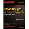 thumbnail image 1 of Expert's Voice in Oracle RMAN Recipes for Oracle Database 12c: A Problem-Solution Approach, (Paperback), 1 of 1