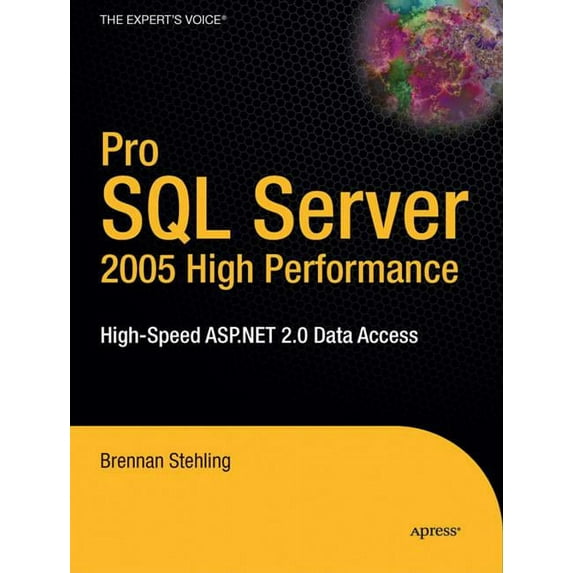 Expert's Voice in SQL Server Pro ASP.NET for SQL Server: High Performance Data Access for Web Developers, (Paperback)