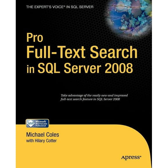 Expert's Voice in SQL Server Pro Full-Text Search in SQL Server 2008, (Paperback)