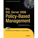 Expert's Voice in SQL Server: Pro SQL Server 2008 Policy-Based ...